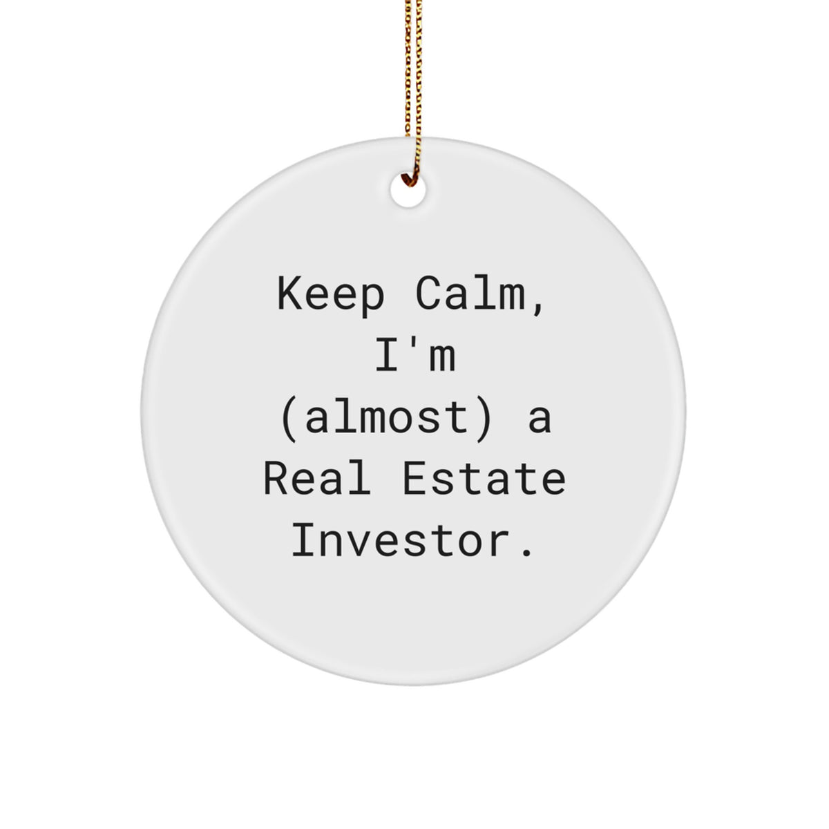 Real Estate Investor Christmas Ornament Gift, Keep Calm for a Best - Image 1