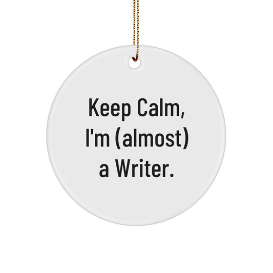 Christmas Ornament Gift for Writer - Favorite Keep Calm, I'm (Almost) A - Image 1
