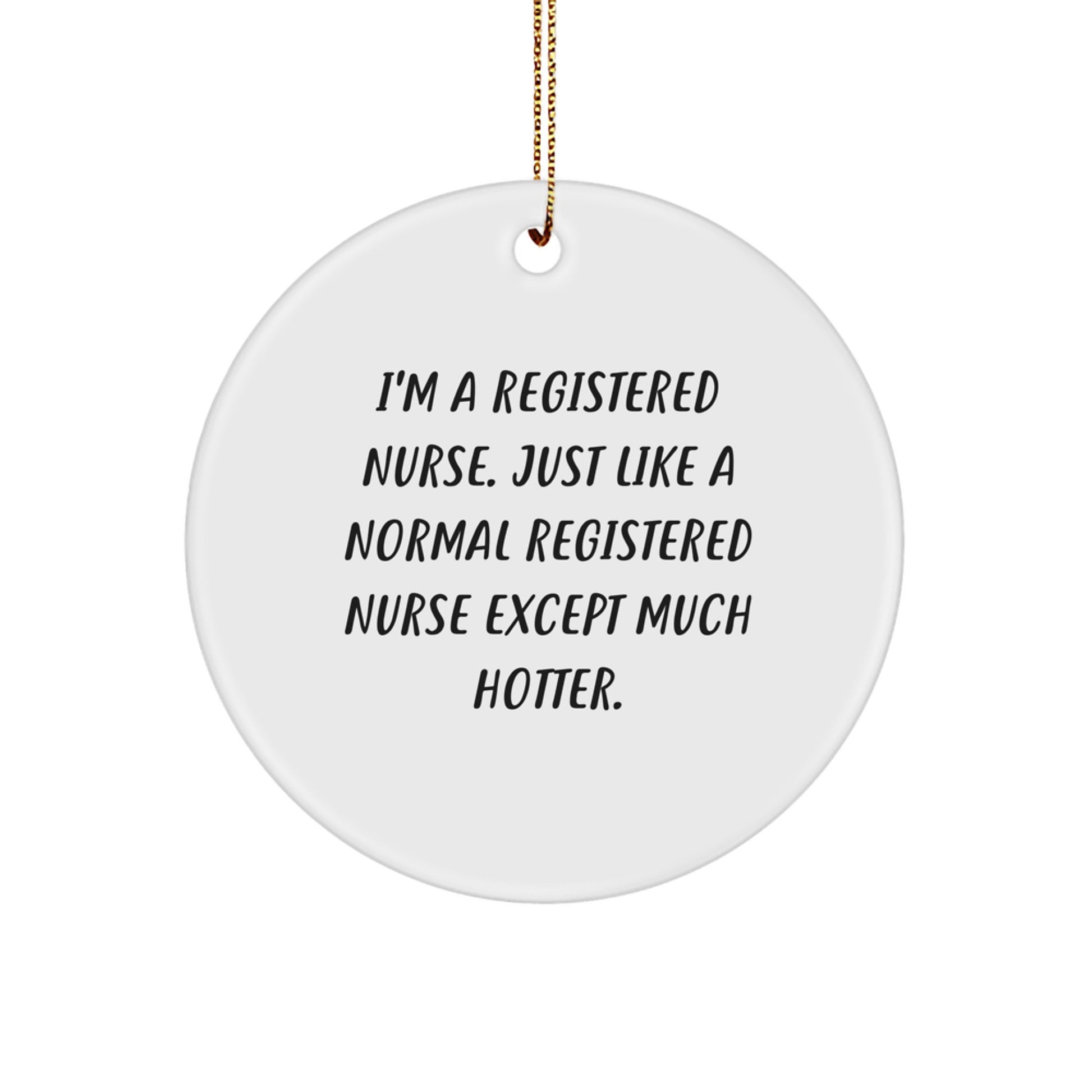 Funny Registered Nurse Gifts for Her, Cute Circle Ornament, Christmas Unique Presents from Men to Women Friends - Image 1