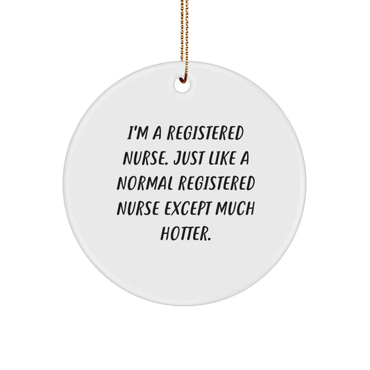 Funny Registered Nurse Gifts for Her, Cute Circle Ornament, Christmas Unique Presents from Men to Women Friends - Image 1