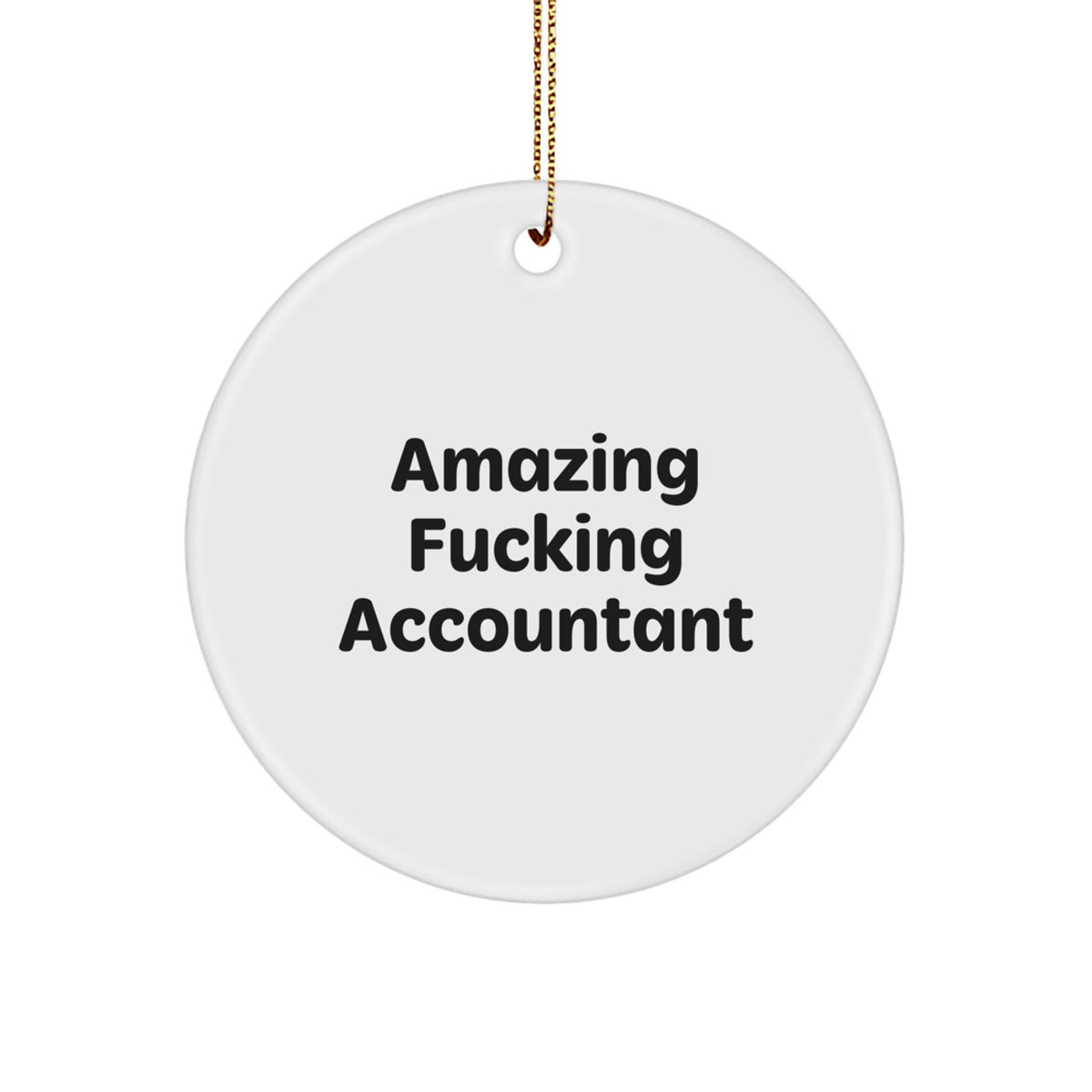 Christmas Ornament Gift Amazing Fucking Accountant - Favorite for Kids - Image 1