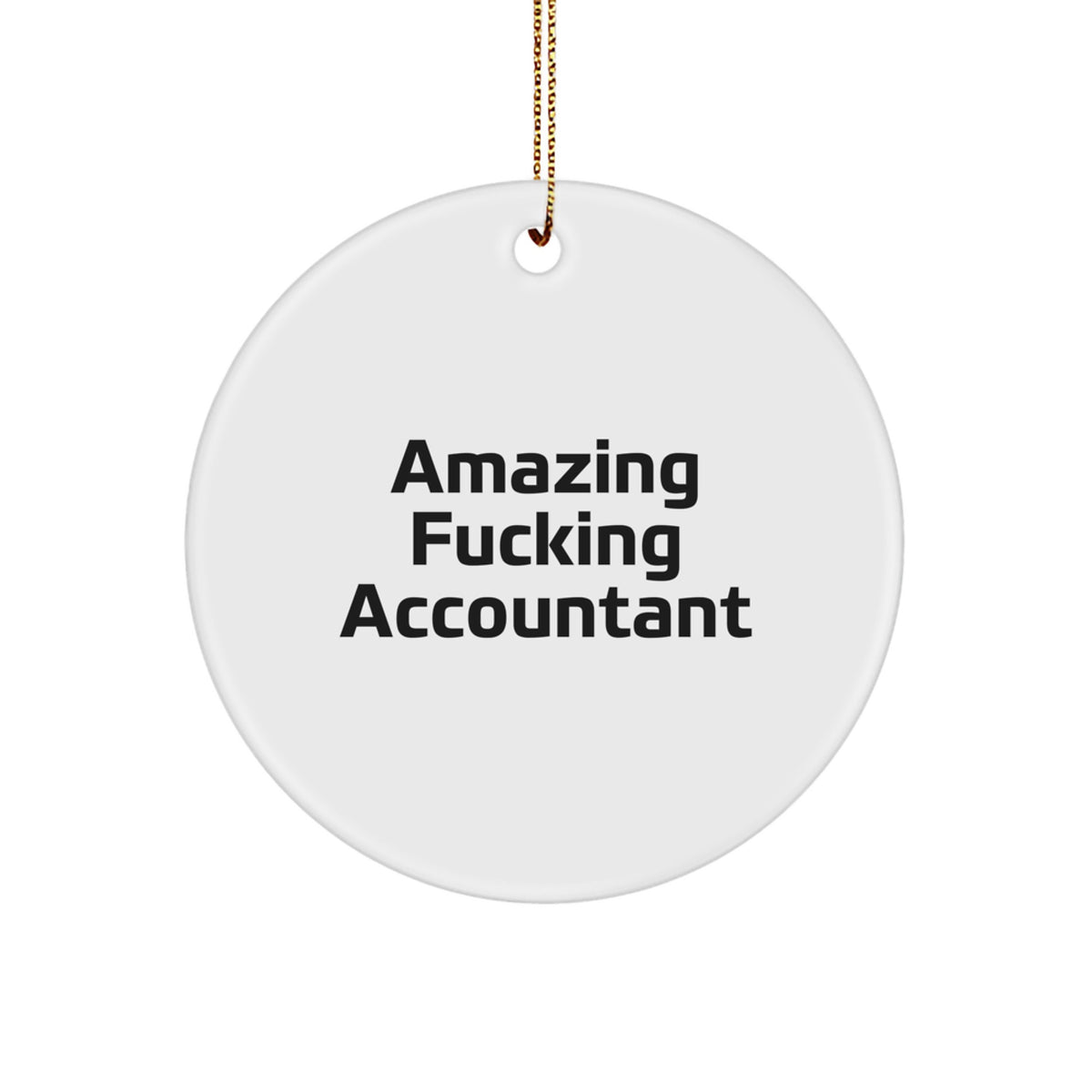 Christmas Ornament Gift for Coworkers Amazing Fucking Accountant Idea - Image 1