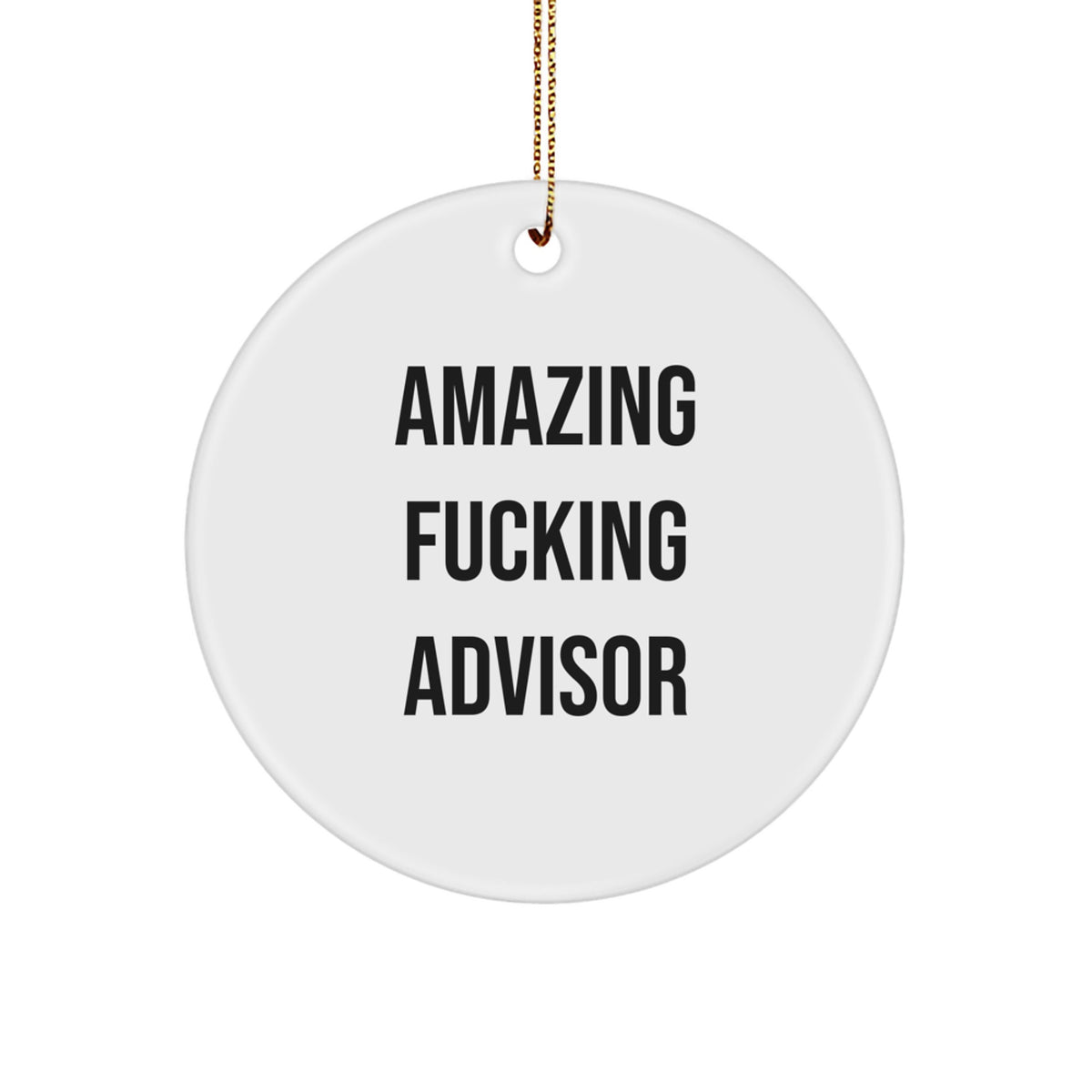Bold Advisor Novelty Christmas Ornament for Friends Gift - Image 1