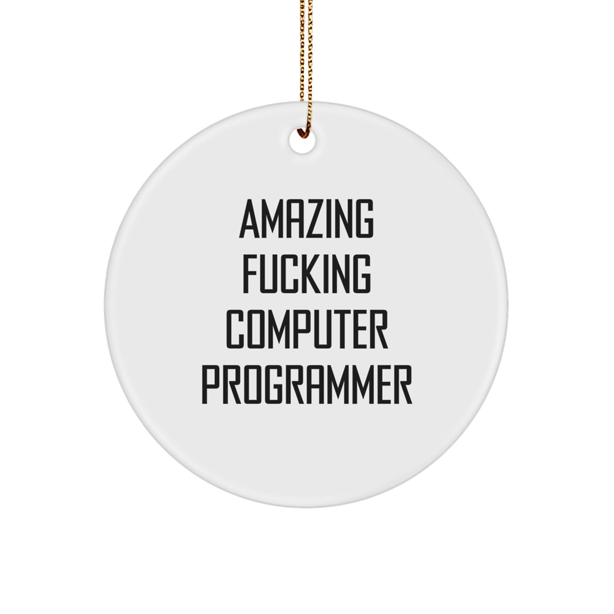 Witty Christmas Ornament Gift for Friends - Amazing Fucking Computer - Image 1
