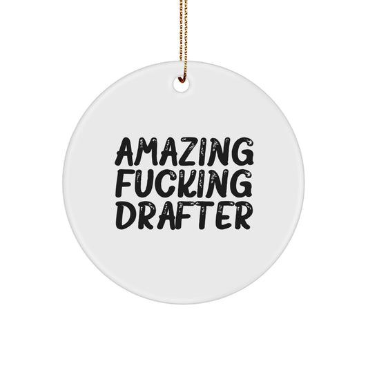 Christmas Ornament Gift for Family Amazing Fucking Drafter Treasure - Image 1