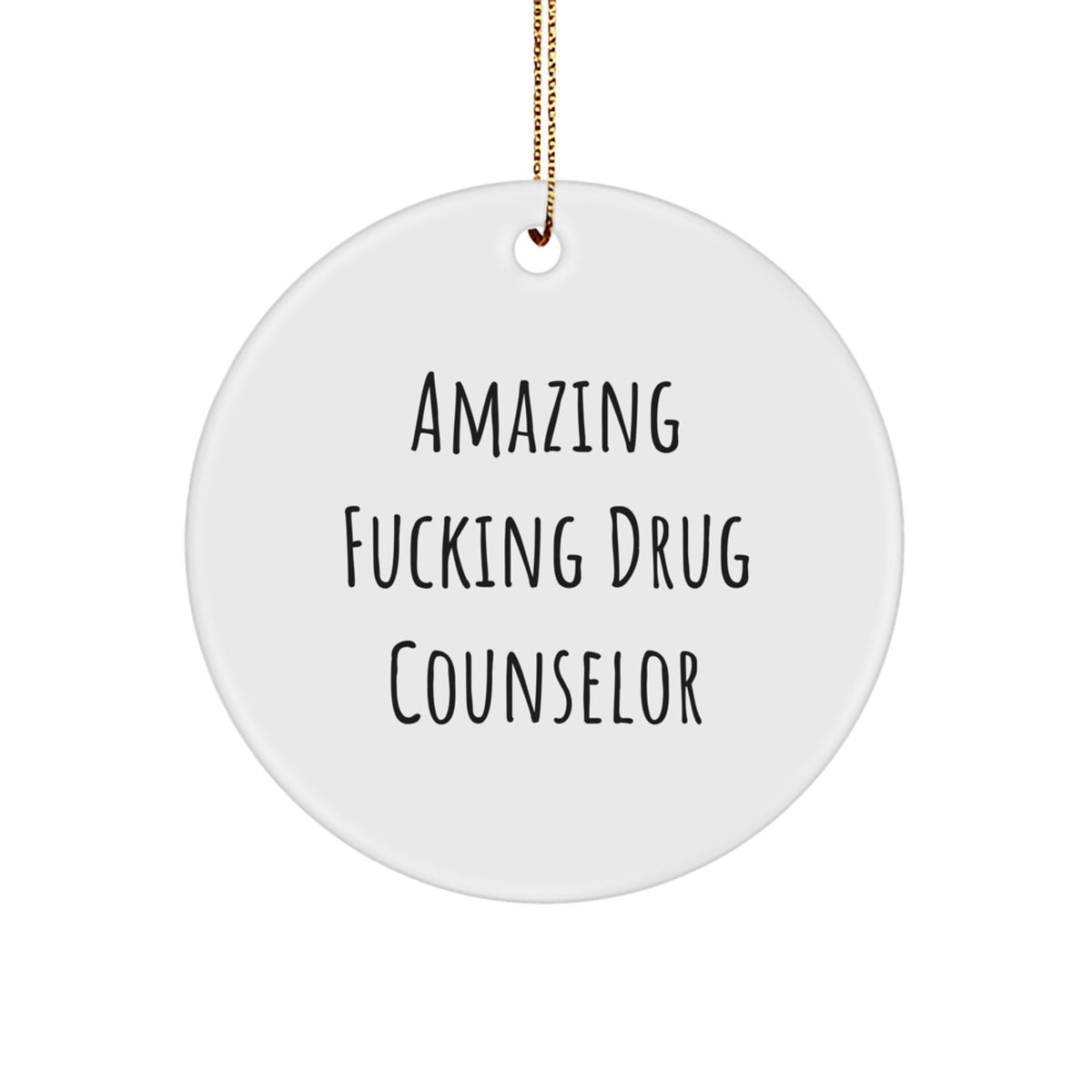 Christmas Gift Amazing Fucking Drug Counselor Christmas Ornament for Her - Image 1