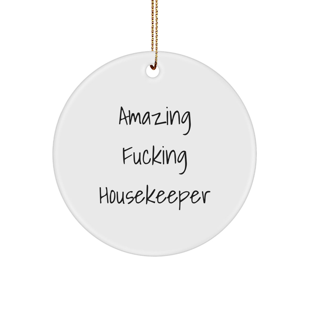 Christmas Ornament Gift Amazing Fucking Housekeeper - Favorite for Kids - Image 1
