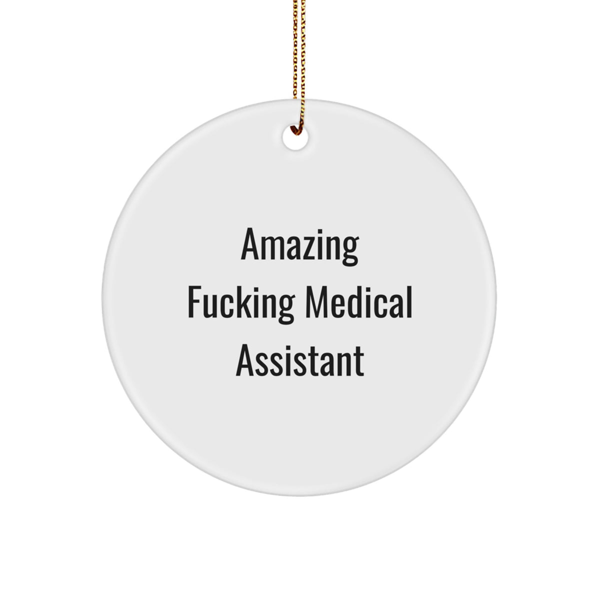 Medical Assistant Favorite Circle Ornament for Kids Christmas Gift - Image 1