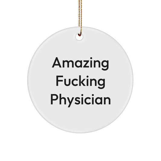Christmas Ornament Gift for Kids Favorite Amazing Fucking Physician - Image 1