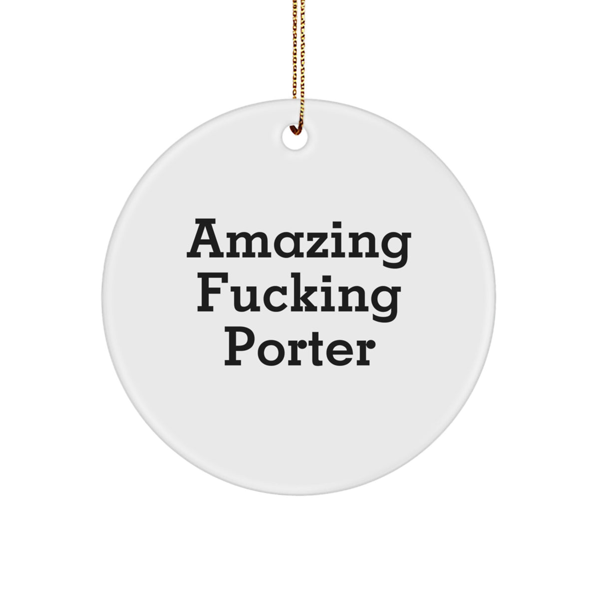 Christmas Gift Amazing Fucking Porter Circle Ornament for Teens - Image 1
