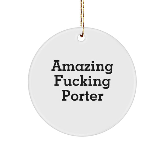 Christmas Gift Amazing Fucking Porter Circle Ornament for Teens - Image 1
