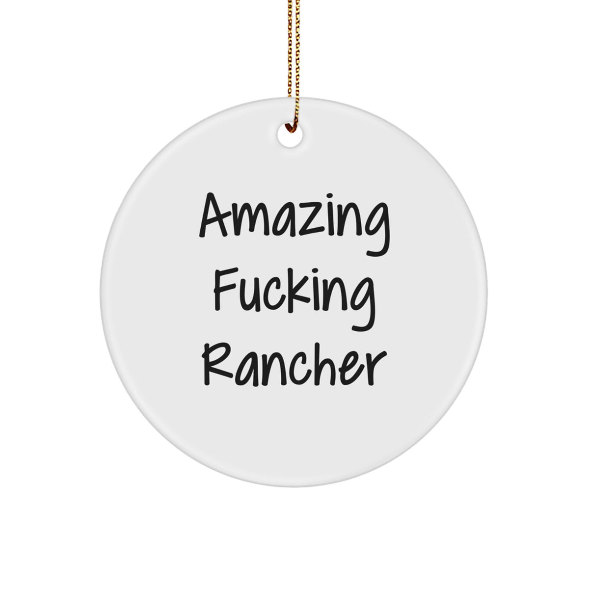 Rancher Circle Ornament Humorous Idea for Coworkers Christmas Gift - Image 1