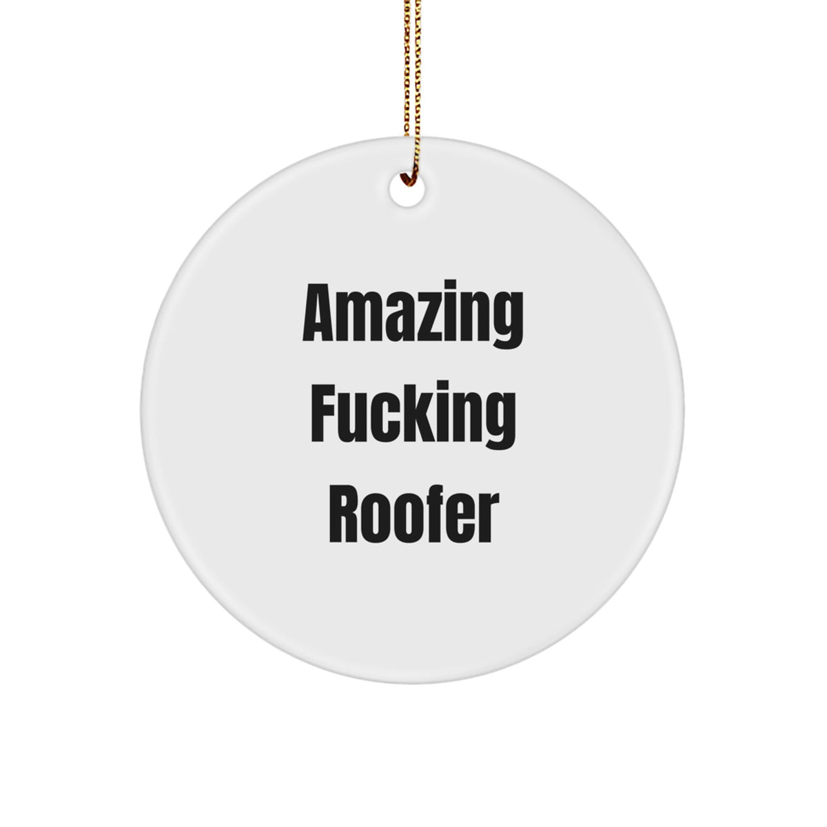 Witty Christmas Ornament Gift for Her - Amazing Fucking Roofer Keepsake - Image 1