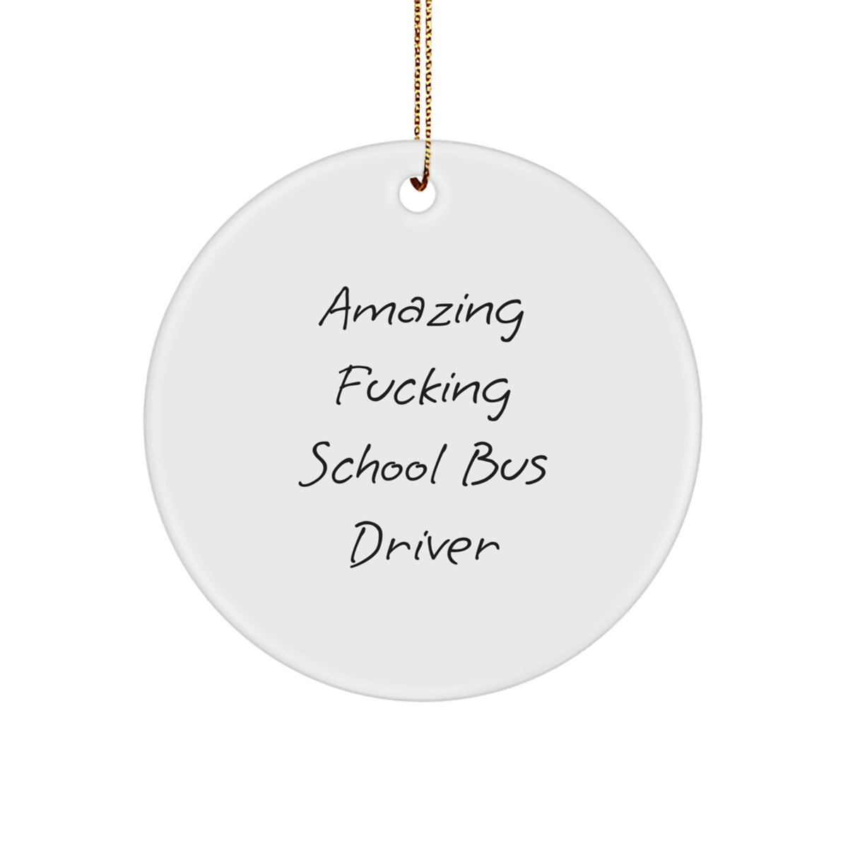 Christmas Ornament Gift Amazing Fucking School Bus Driver - Idea - Image 1