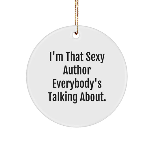 Christmas Ornament for Family Treasure Sexy Author Gift - I'm That Sexy - Image 1