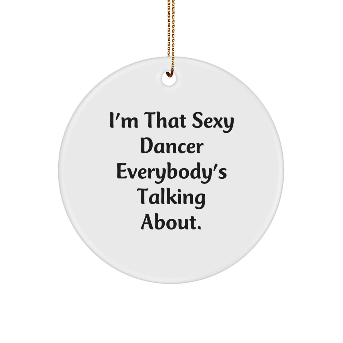 Playful Christmas Ornament Gift for Friends - Sexy Dancer Novelty - Image 1