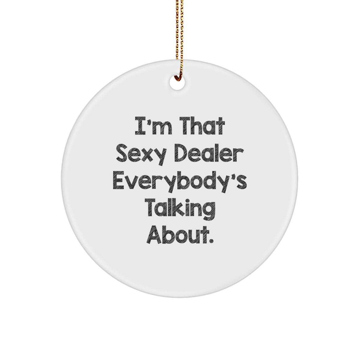 Bold Dealer Novelty Christmas Ornament for Friends Gift - Image 1