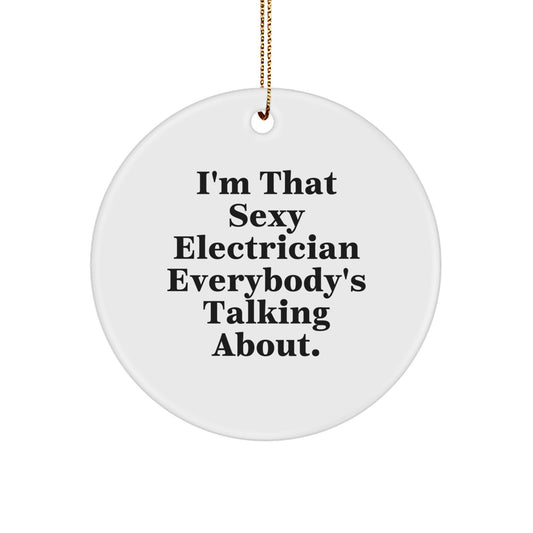 Electrician Christmas Ornament Gift for Family - Sexy Quote Treasure - Image 1