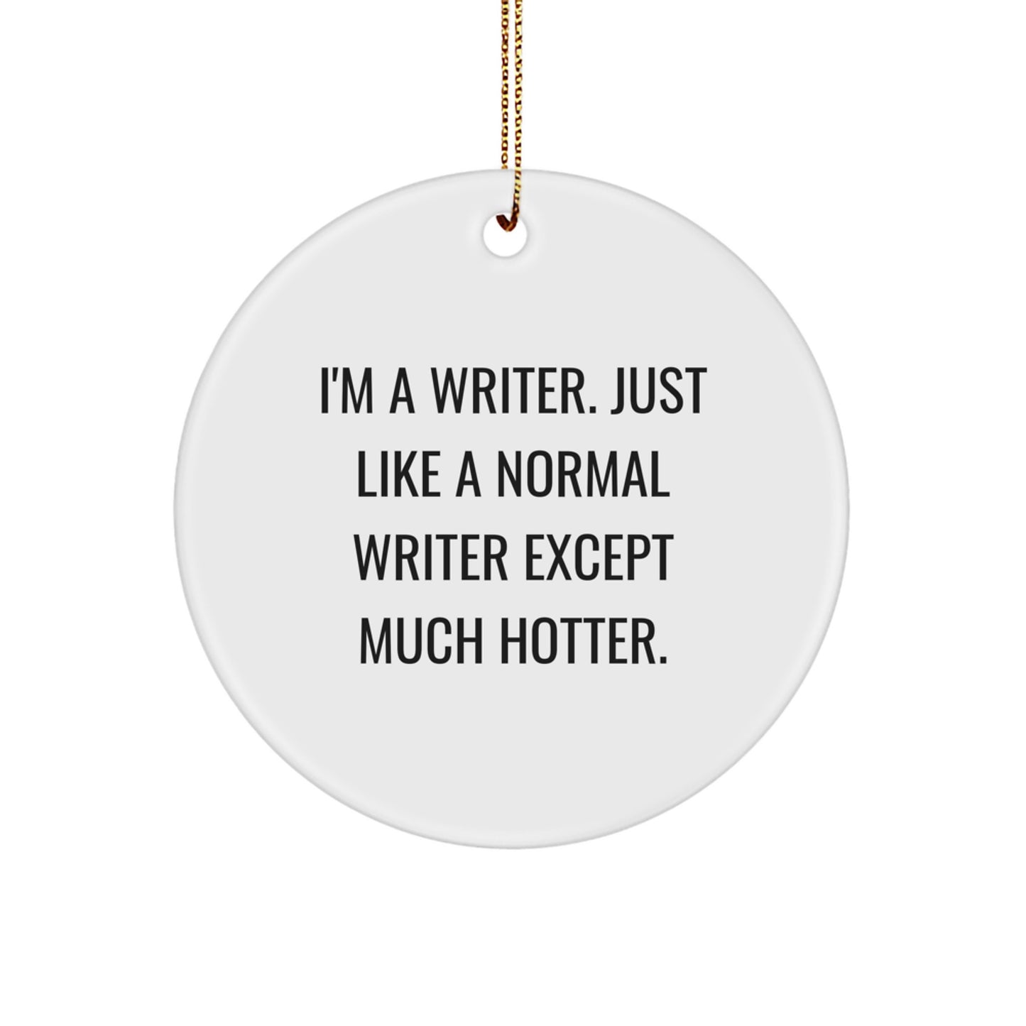 Funny Writer Circle Ornament Gifts from Friends for Writer, Unique Christmas Unique Gifts, Inspirational Writer Circle Ornament - Image 1