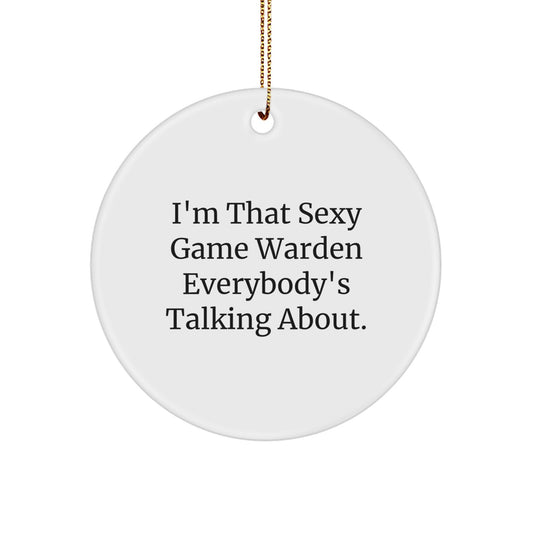 Christmas Gift Playful Game Warden Ornament for Her - Sexy Quote - Image 1