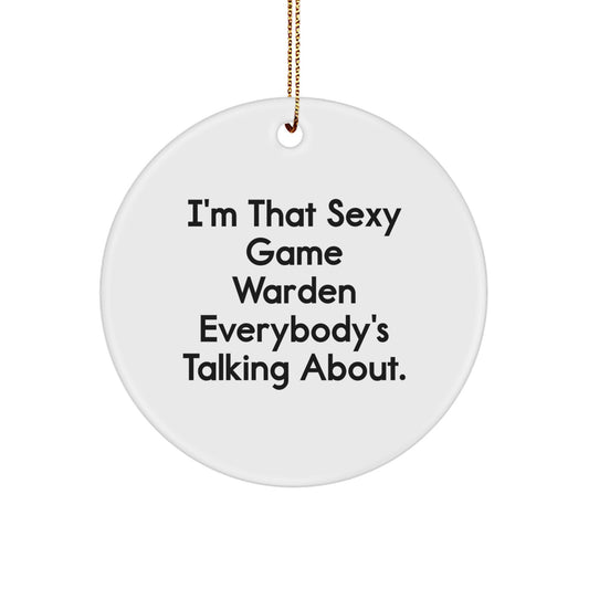 Playful Game Warden Christmas Ornament Gift for Friends - Sexy Quote - Image 1