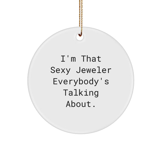 Christmas Gift Playful Jeweler Christmas Ornament for Her - I'm That - Image 1