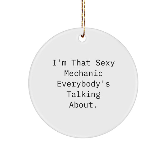 Funny Mechanic Gifts - Sexy Mechanic Circle Ornament for Men - Christmas Unique Gifts for Mechanic Friends - Image 1