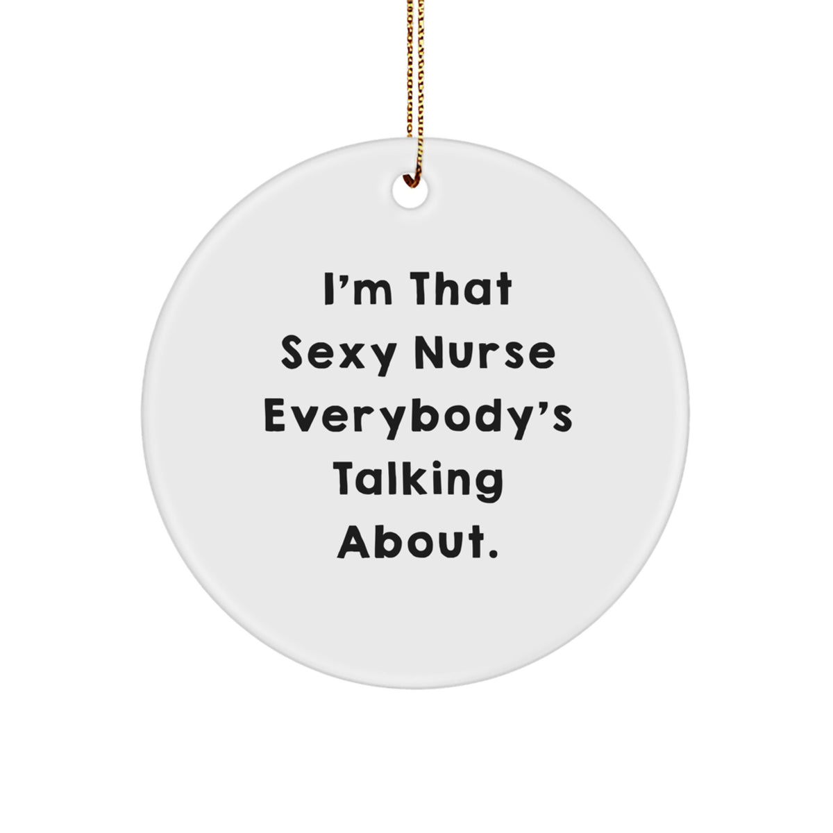 Favorite Christmas Nurse Gift Playful Quote Circle Ornament for Kids - Image 1