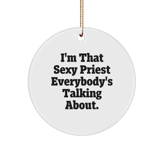 Favorite Christmas Ornament Gift for Kids I'm That Sexy Priest - Image 1