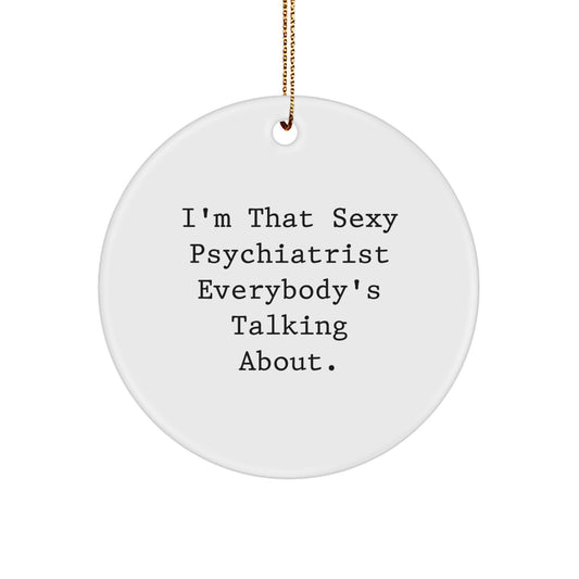 Christmas Ornament Gift Confident Psychiatrist Quote Holiday Keepsake - Image 1