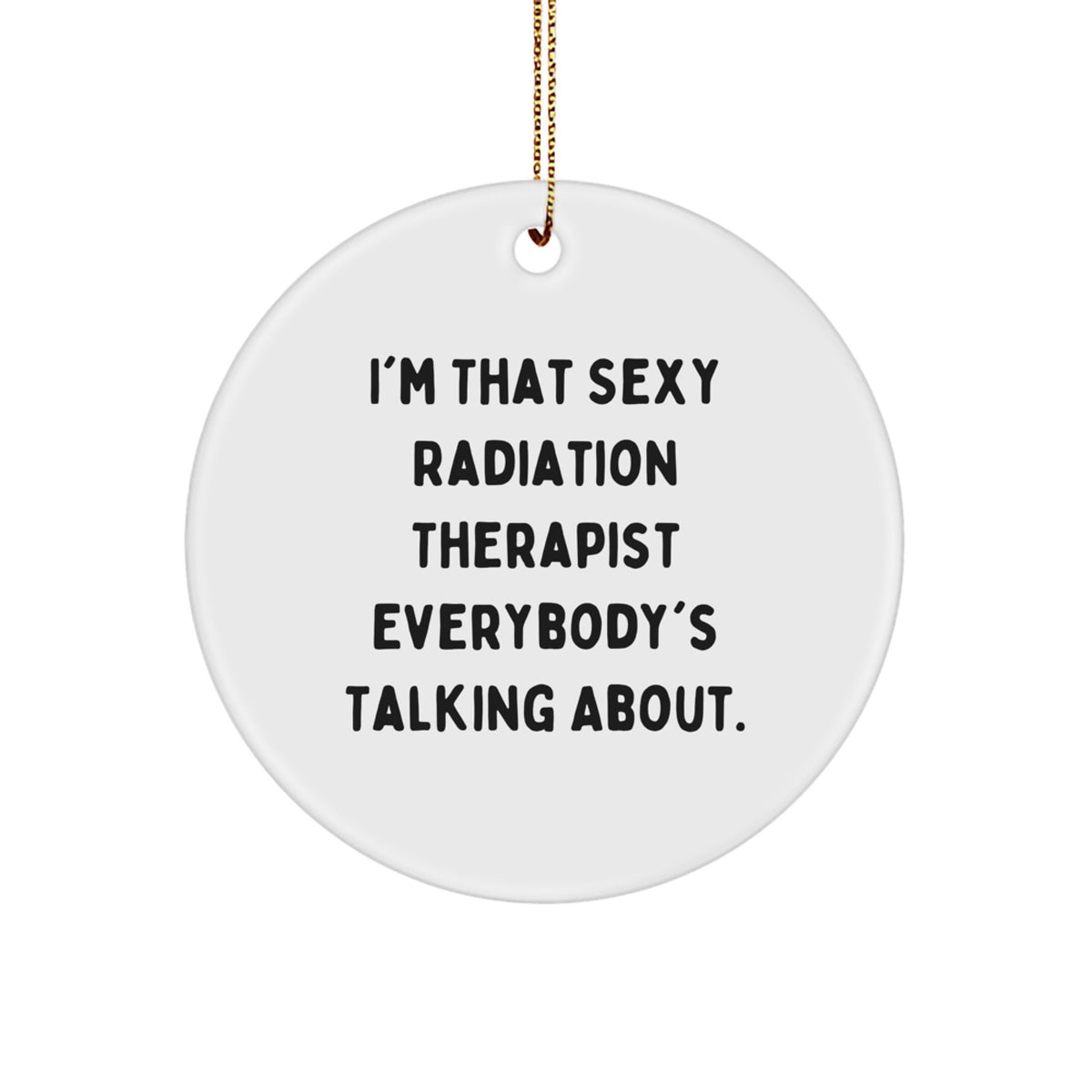 Playful Christmas Ornament Gift for Her - Sexy Radiation Therapist - Image 1