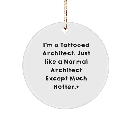 Christmas Ornament Gift Tattooed Architect Idea for Coworkers - Humorous - Image 1