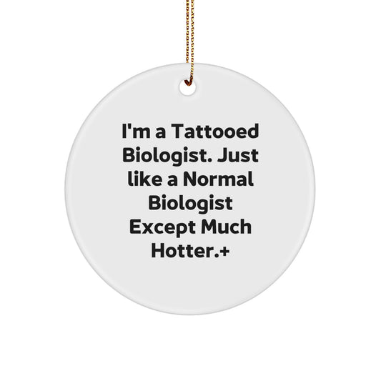 Funny Biologist Circle Ornaments, Gift from Friends to Biologist Men, Christmas Unique Gifts - Image 1