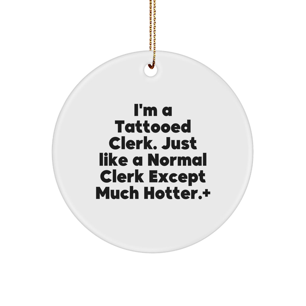 Christmas Ornament Gift Tattooed Clerk Novelty Idea for Coworkers - Image 1