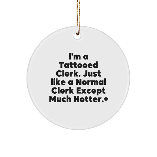 Christmas Ornament Gift Tattooed Clerk Novelty Idea for Coworkers - Image 1