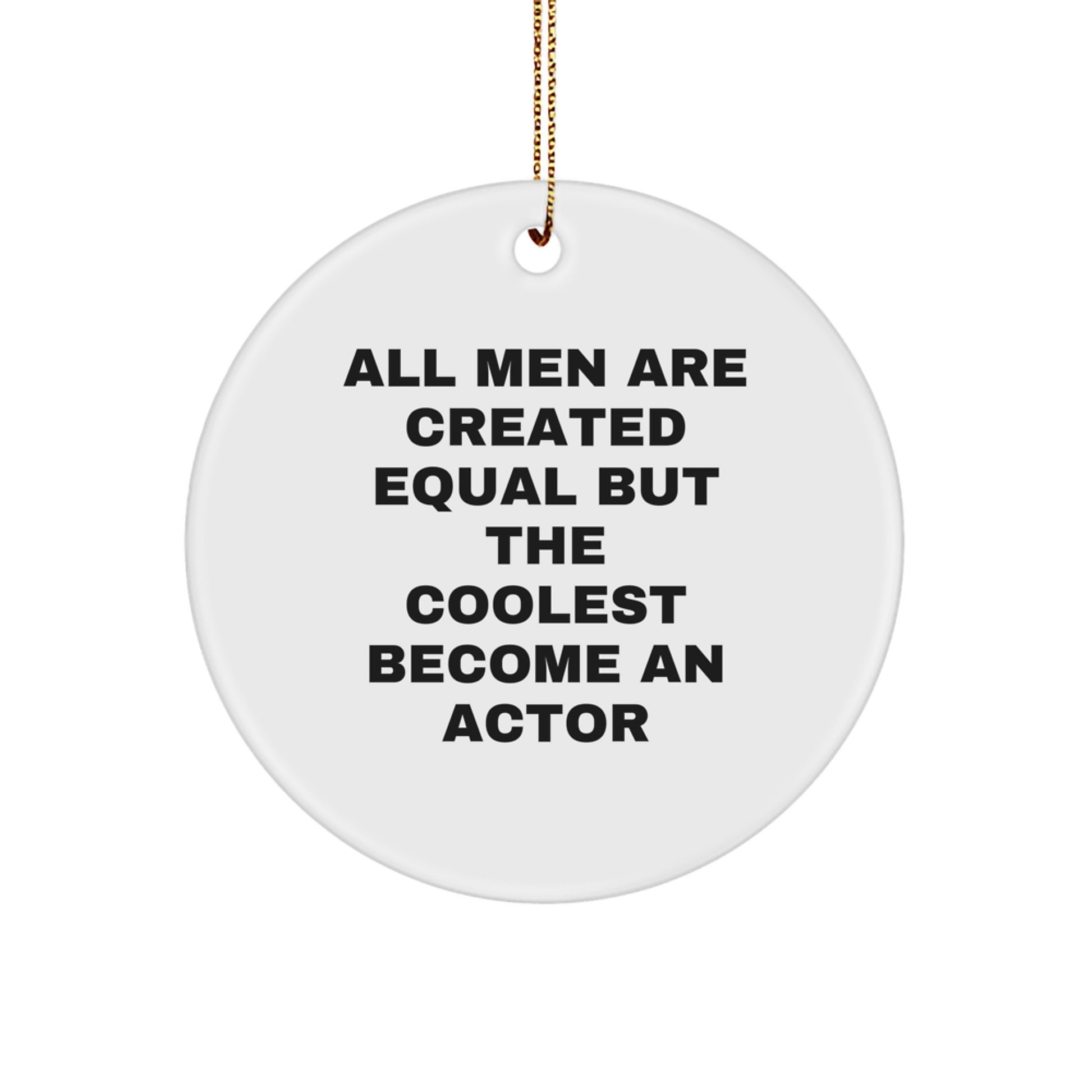 Funny Actor Gifts from Men, Actor Christmas Unique Decorations, Circle Ornament for Actor Enthusiasts - Image 1
