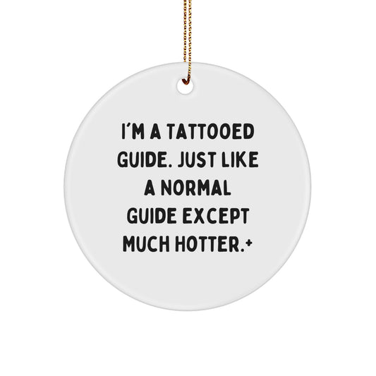 Christmas Gift Funny Tattooed Guide Ornament for Teens - A Surprise - Image 1