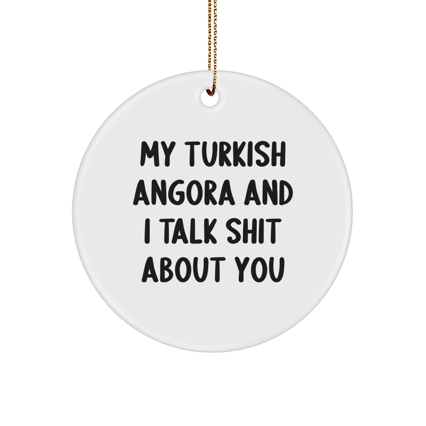 Funny Turkish Angora Cat Circle Ornament for Friends, Christmas Unique Gifts from Men - Image 1