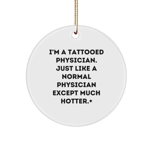 Sassy Tattooed Physician Novelty Christmas Ornament for Friends Gift - Image 1