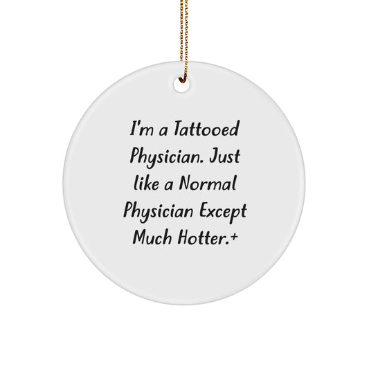Christmas Gift Tattooed Physician Circle Ornament for Family - A - Image 1