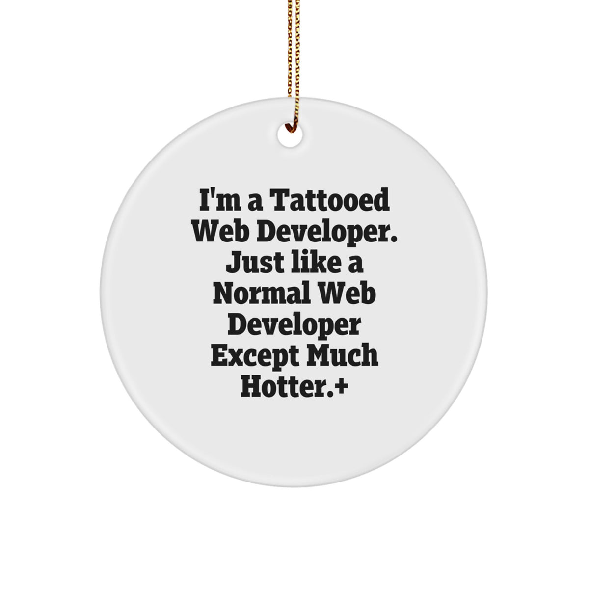 Christmas Ornament Gift for Family A Tattooed Web Developer Keepsake - Image 1