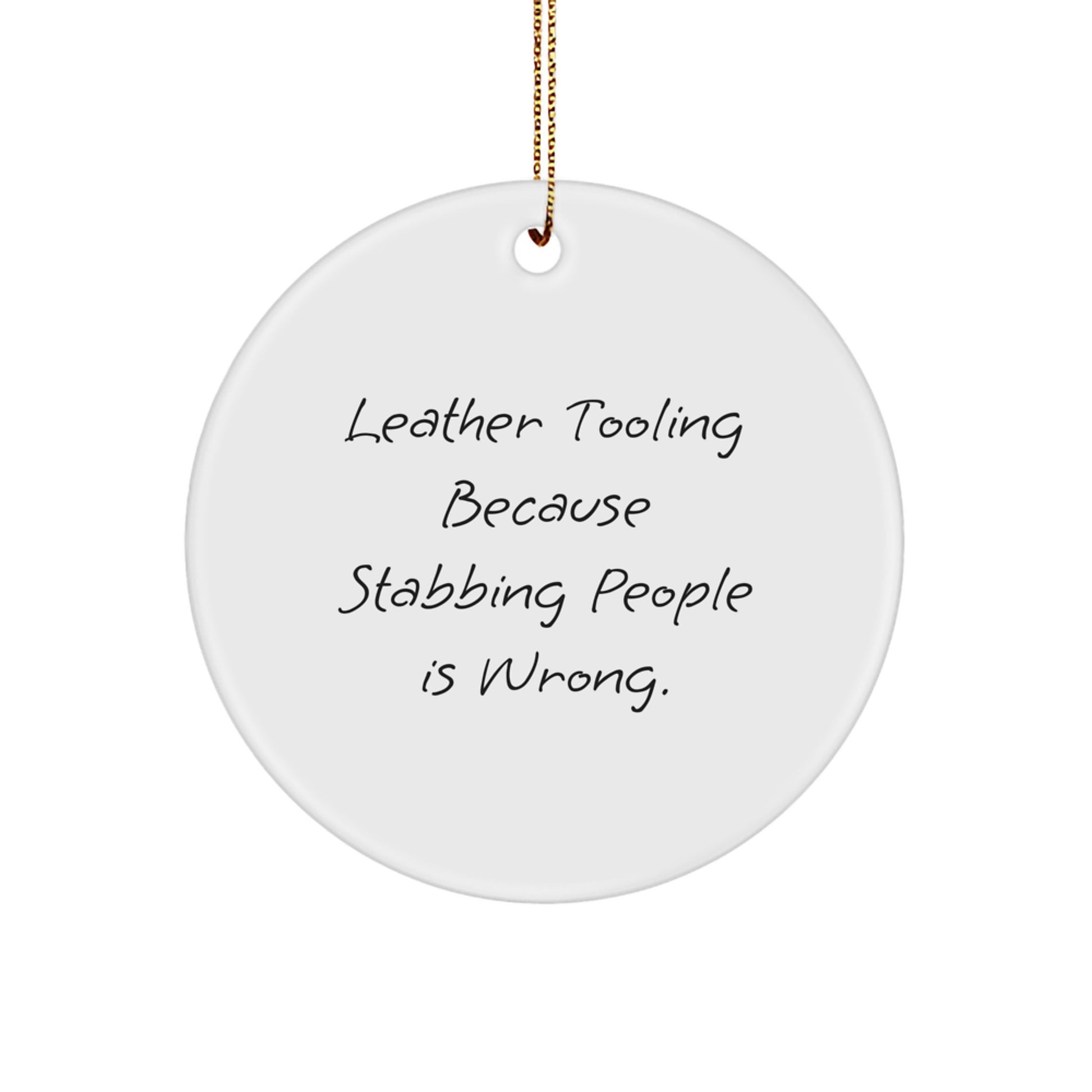 Funny Leather Tooling Circle Ornaments Gifts for Leather Tooling Enthusiasts, Friends, Family, Men, Women, Christmas Unique Gifts from Leather Tooling Lovers - Image 1