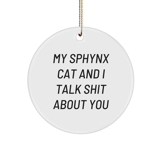 Funny Sphynx Cat Christmas Unique Gifts Circle Ornament for Friends from, Sphynx Cat Lover Gifts, Sphynx Cat Owners, Friends, Family - Image 1