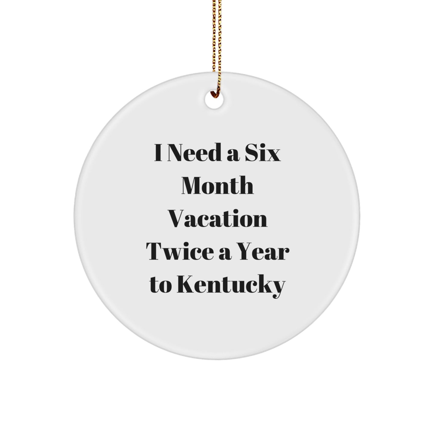 Funny Kentucky Circle Ornament Gifts from Friends for Kentucky Men - Image 1