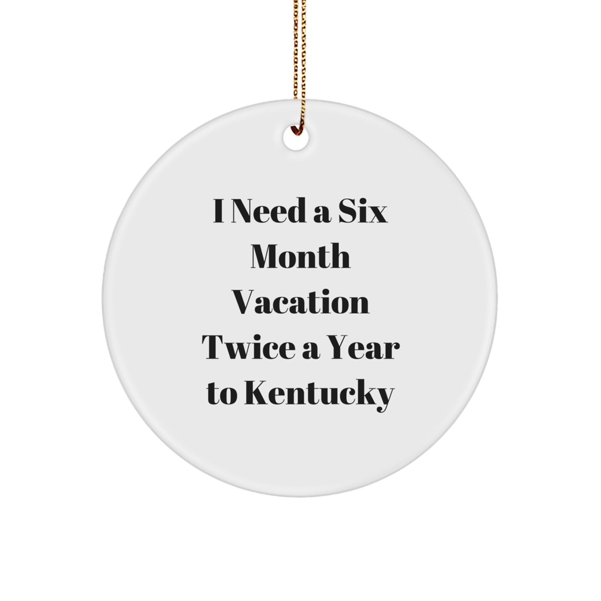 Funny Kentucky Circle Ornament Gifts from Friends for Kentucky Men - Image 1