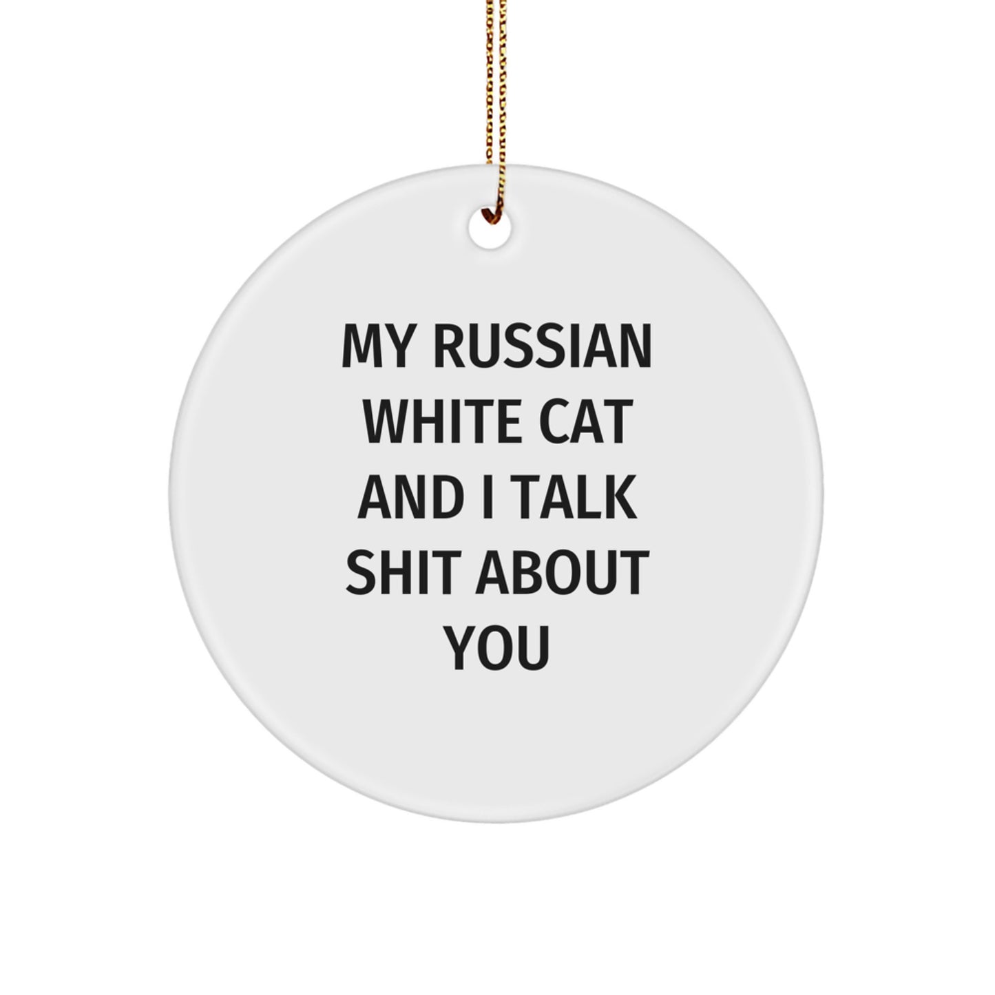 Funny Russian White Cat Lover Gifts from Men to Russian White Cat Enthusiasts - Unique Circle Ornament for Christmas Unique Gifts - Image 1
