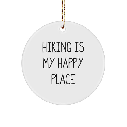 Hiking Gifts from Men to Hiking Lovers, 'Hiking Is My Happy Place' Christmas Unique Circle Ornament for Hiking Enthusiasts - Image 1