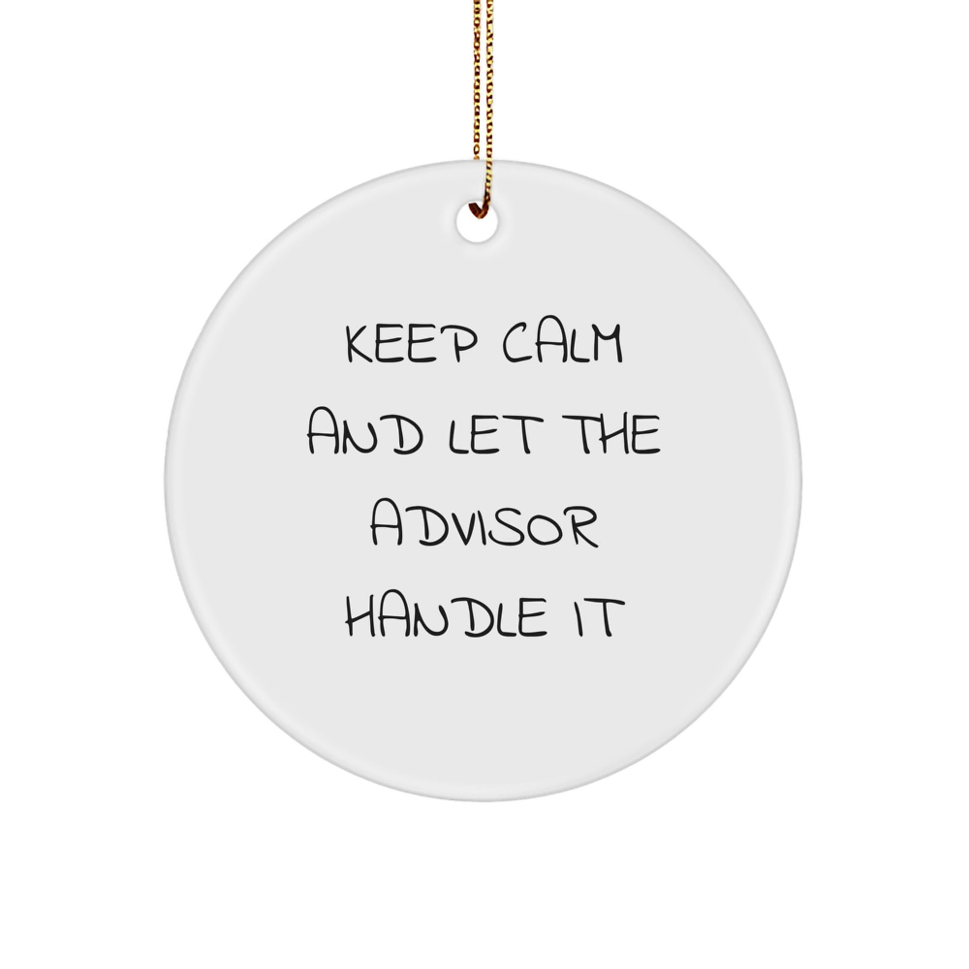 Funny Advisor Gifts from Friends to Advisors for Christmas Unique Circle Ornament - Image 1