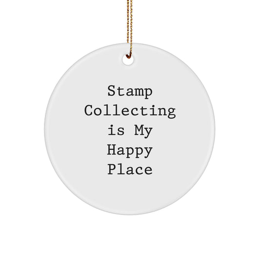Funny Stamp Collecting Gifts for Him from Friends, Circle Ornament for Stamp Collecting Enthusiasts, Stamp Collecting Is My Happy Place - Image 1