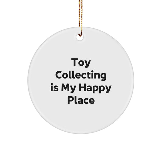 Funny Toy Collecting Gifts for Friends from Circle Ornament Enthusiasts, Unique Christmas Decorations - 'Toy Collecting Is My Happy Place' Circle Shaped Ornament - Image 1